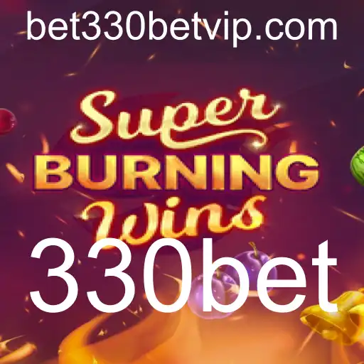 Descubra o Mundo do Jogo SuperBurningWins com 330bet